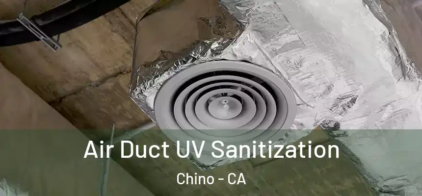 Air Duct UV Sanitization Chino - CA