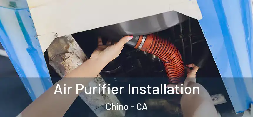 Air Purifier Installation Chino - CA