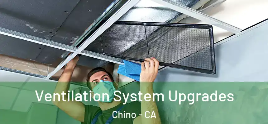 Ventilation System Upgrades Chino - CA